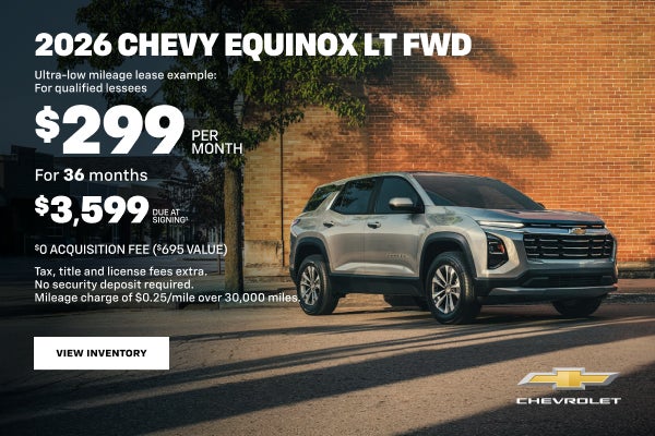 2026 Chevy Equinox LT FWD. Ultra-low mileage lease example: For qualified lessees. $299 PER MONTH...